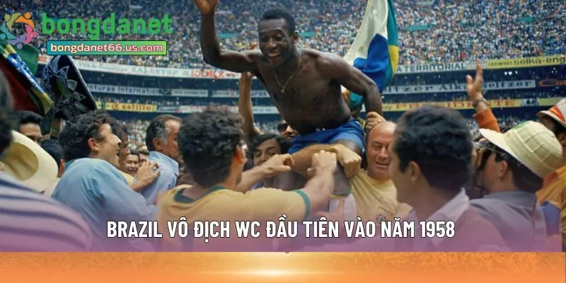 Brazil vô địch WC đầu tiên vào năm 1958