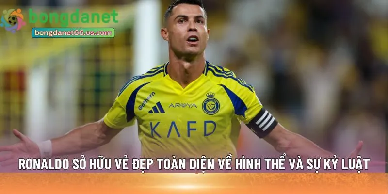 Ronaldo sở hữu vẻ đẹp toàn diện